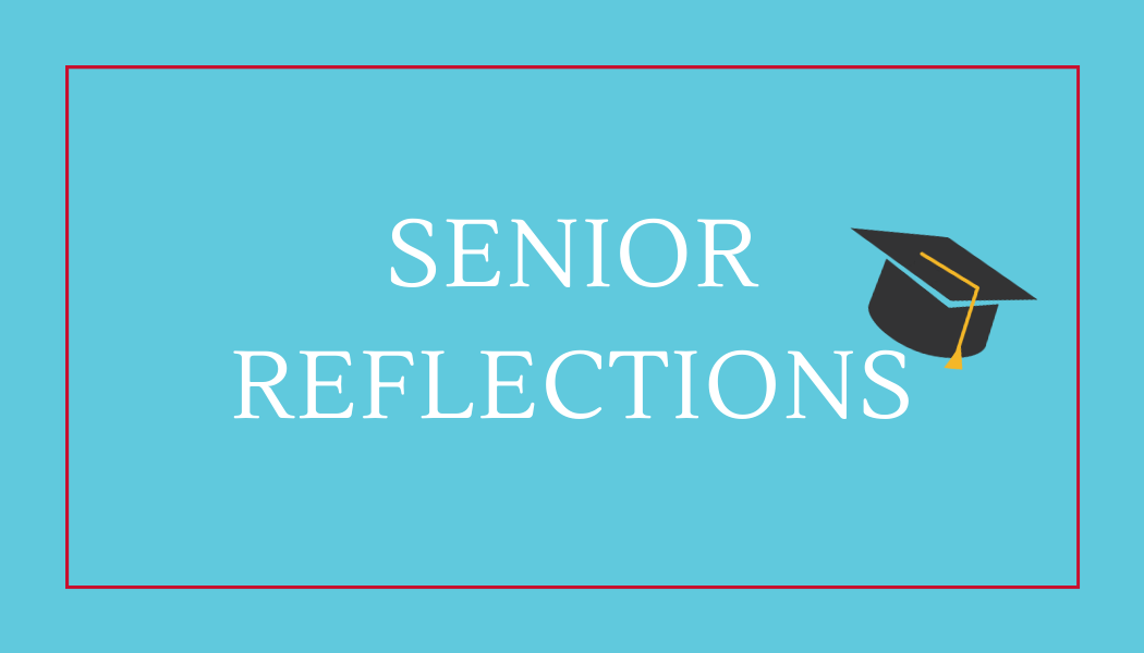 Senior Year Reflections